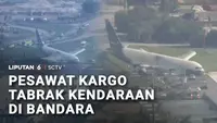 Pesawat Kargo Tabrak Kendaraan di Bandara