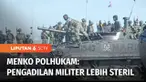 Menko Polhukam meminta masyarakat mempercayai Pengadilan Militer, terkait penanganan kasus dugaan suap di Basarnas. Sejauh ini, Menko Polhukam menilai, Pengadilan Militer lebih steril dari intervensi dan tekanan politik.