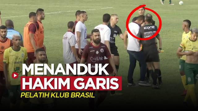 Berita video momen pelatih klub di Brasil dipecat klubnya setelah melakukan aksi menanduk hakim garis wanita dalam sebuah pertandingan, Minggu (10/4/2022).