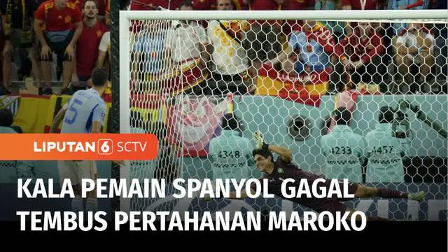 VIDEO: Spanyol Gagal Melaju ke Perempat Final Piala Dunia 2022 Gegara Gagal Tembus Pertahanan Maroko