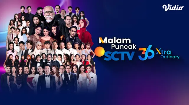 Malam Puncak SCTV 36 XtraOrdinary Digelar 24 Agustus, Ini Daftar Pengisi Acaranya