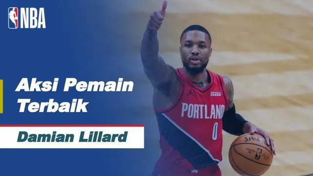Berita Video Aksi-Aksi Terbaik dari Bintang Portland Trail Blazers, Damian Lillard di NBA Hari Ini