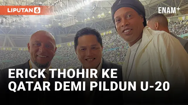 Demi Piala Dunia U-20, Erick Thohir Terbang ke Qatar