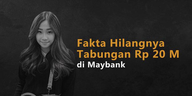 VIDEOGRAFIS: Fakta Hilangnya Tabungan Rp 20 Miliar di Maybank