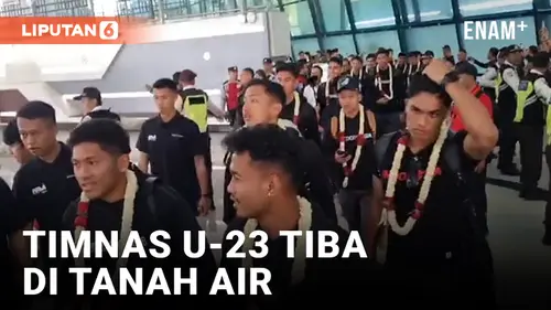 VIDEO: Timnas Indonesia U-23 Garuda Muda Tiba di Jakarta, Disambut Meriah Suporter