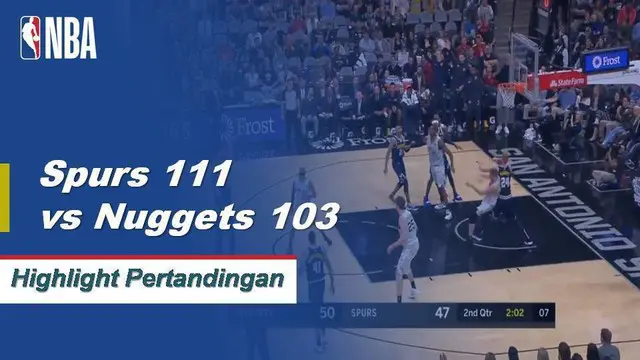 Cuplikan Hasil Pertandingan NBA : Spurs 111 vs Nuggets 103