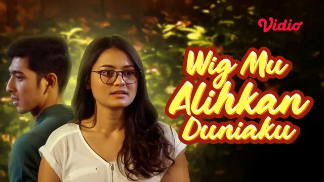 Wig Mu Alihkan Duniaku