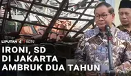 Ironi, SD di Jakarta Ambruk 2 Tahun