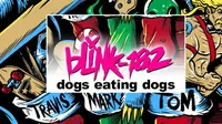 Review Album: Blink 182 - Dogs Eating Dogs
