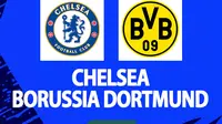 Liga Champions - Chelsea vs Borussia Dortmund (Bola.com/Decika Fatmawaty)
