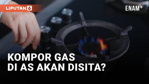 VIDEO: Wacana Larangan Kompor Gas di AS Tuai Reaksi Keras