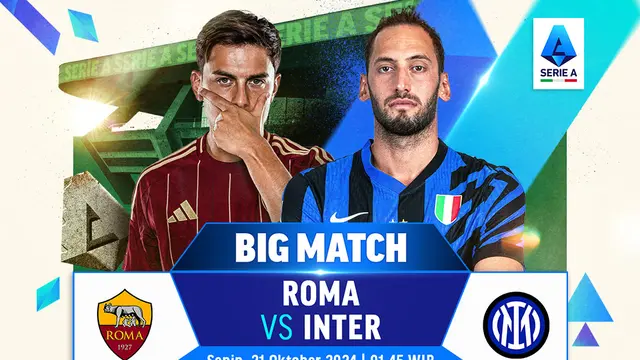 Jadwal Big Match Serie A Liga Italia: AS Roma vs Inter Milan Matchday 8 di Vidio