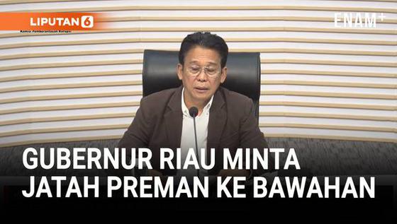 KPK Bongkar Modus Licik Gubernur Riau Minta 'Jatah Preman' ke Anak Buah
