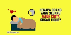 Kenapa Orang yang Jatuh Cinta Susah Tidur?