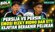 [FULL] Momen Penting Persija Vs Persik! Emosi Ridho & STY Soroti Hal ini, Kejutan Berakhir Pelukan