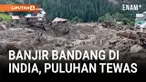 Banjir bandang melanda desa Chositi, Distrik Kishtwar, Kashmir, India, pada Kamis (14/8) setelah hujan deras memicu longsor.