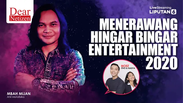 Dear Netizen: Menerawang Hingar Bingar Entertainment 2020