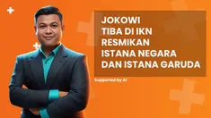 Jokowi tiba di IKN resmikan Istana Negara dan Istana Garuda di News Flash Liputan6.com.
