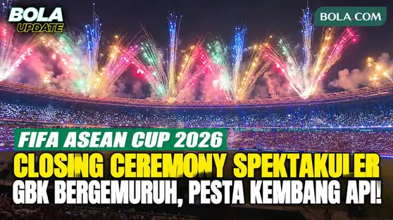 Megah! Closing Ceremony FIFA ASEAN Cup 2026 Jelang Final Indonesia vs Thailand, GBK Bergemuruh