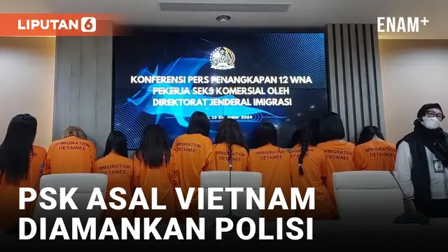 VIDEO: 12 Wanita PSK Asal Vietnam Diamankan Polisi, Berkedok Sebagai Pemandu Lagu