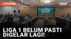 PT LIB Klarifikasi Jadwal Liga 1
