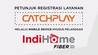 Simak video langkah-langkah petunjuk registrasi layanan CatchPlay melalui mobile device berikut ini.