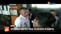 KPU pastikan debat calon presiden dan wakil presiden tak dilakukan di kampus.
