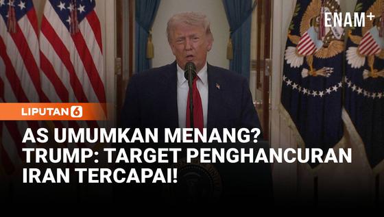 AS Umumkan Kemenangan? Trump Sebut Target Militer di Iran Tercapai