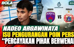 Nadeo Argawinata Tanggapi Kerusuhan Suporter Persija-Persita dan Isu Pengurangan Poin, Pilih Fokus ke Tim Persija