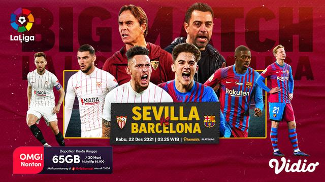 Jadwal Live Streaming Liga Spanyol 2021/2022 : Sevilla Vs Barcelona di Vidio