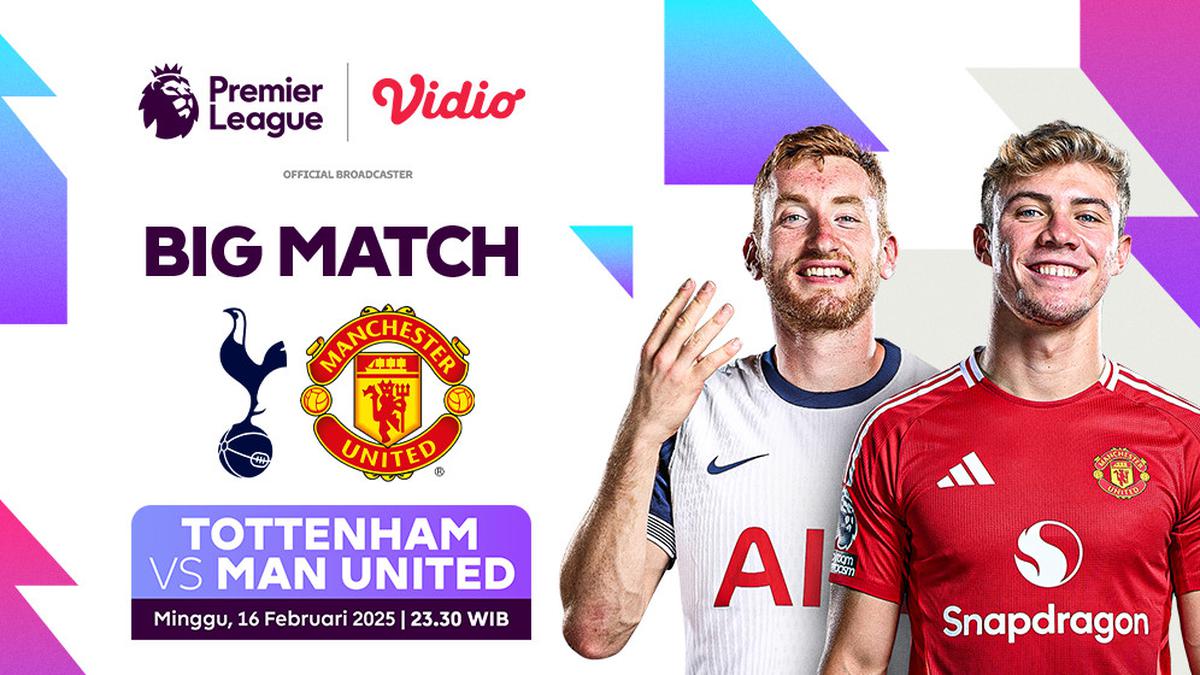 Live Streaming Big Match Liga Inggris: Tottenham vs Manchester United di Vidio