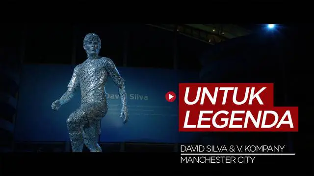 Berita Video, Manchester City Buatkan Patung untuk Berikan Penghargaan Kepada David Silva dan Vincent Kompany