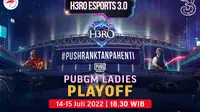 Link Live Streaming H3RO Esports 3.0 PUBG Mobile Ladies Babak Playoff di Vidio Pekan Ini. (Sumber : dok. vidio.com)