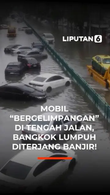 Mobil "Bergelimpangan" di Tengah Jalan, Bangkok Lumpuh Diterjang Banjir!