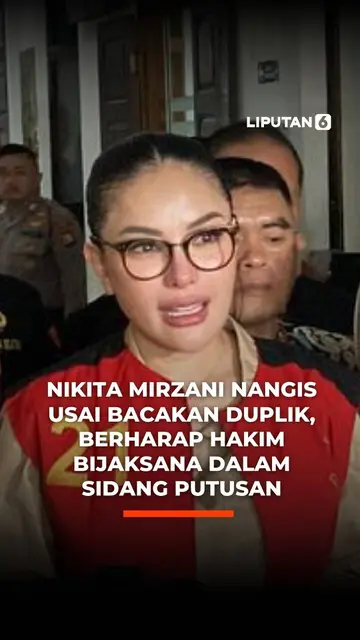 Nikita Mirzani Nangis Usai Bacakan Duplik, Berharap Hakim Bijaksana Dalam Sidang Putusan