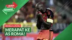 Berita Video, Romelu Lukaku resmi menjadi pemain pinjaman AS Roma