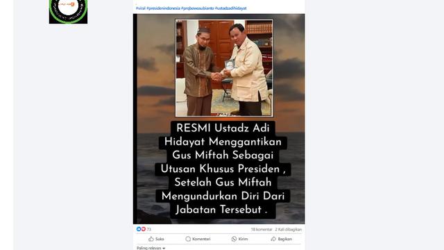 Tangkapan layar  klaim foto Ustaz Adi Hidayat resmi menggantikan Gus Miftah sebagai Utusan Khusus Presiden