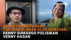 Mulai dari Indah Permatasari tak diakui anak oleh Nursyah hingga Denny Sumargo polisikan Verny Hasan, berikut sejumlah berita menarik News Flash Showbiz Liputan6.com.