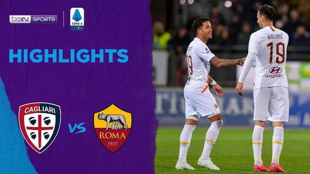 Berita Video Highlights Serie A, AS Roma Kalahkan Cagliari 4-3