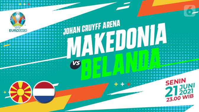 Prediksi Euro 2020 Makedonia Utara vs Belanda : Tak Boleh ...