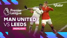 Berita video highlights Liga Inggris, MU ditahan imbang Leeds United 2-2, Kamis (9/2/23)