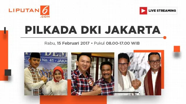 Saksikan Live Streaming Quick Count Pilkada DKI 2017 - Pemilu Liputan6.com