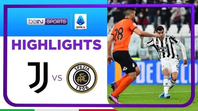 VIDEO: Highlights Liga Italia, Juventus Kalahkan Spezia 1-0