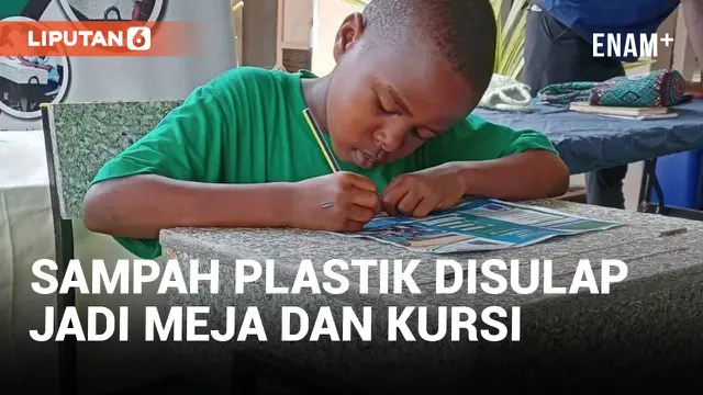 Sampah Plastik Dilaut Disulap Jadi Meja dan Kursi Sekolah di Kenya