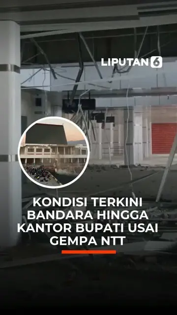 Kondisi Terkini Bandara hingga Kantor Bupati Usai Gempa NTT
