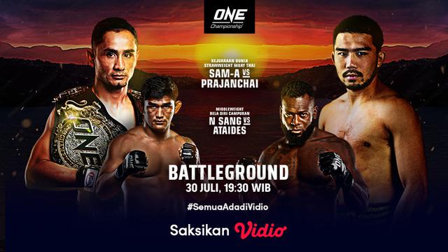 Link Live Streaming One Championship : One Battleground Sam-A vs Pranjanchai di Vidio Malam Ini, Jumat 30 Juli 2021