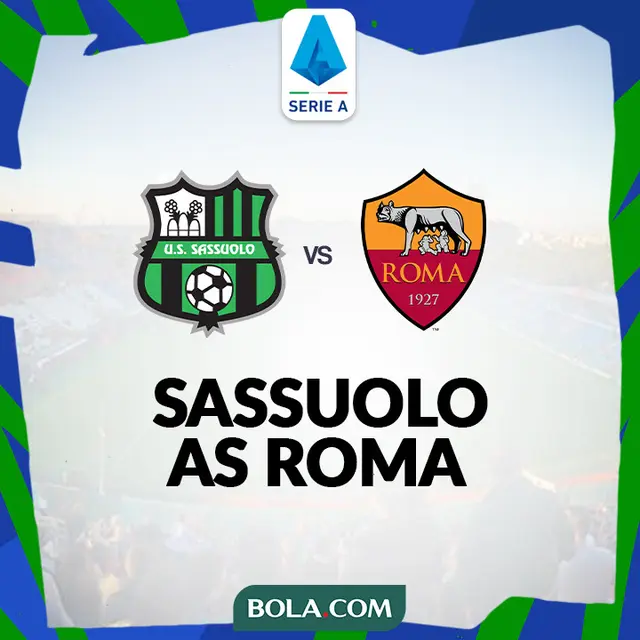 Prediksi Liga Italia - Sassuolo Vs Roma