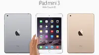 Tak hanya iPad Air 2, Apple juga mengumumkan iPad mini generasi ketiga di kantor pusatnya yang berada di Cupertino, Amerika Serikat (AS).