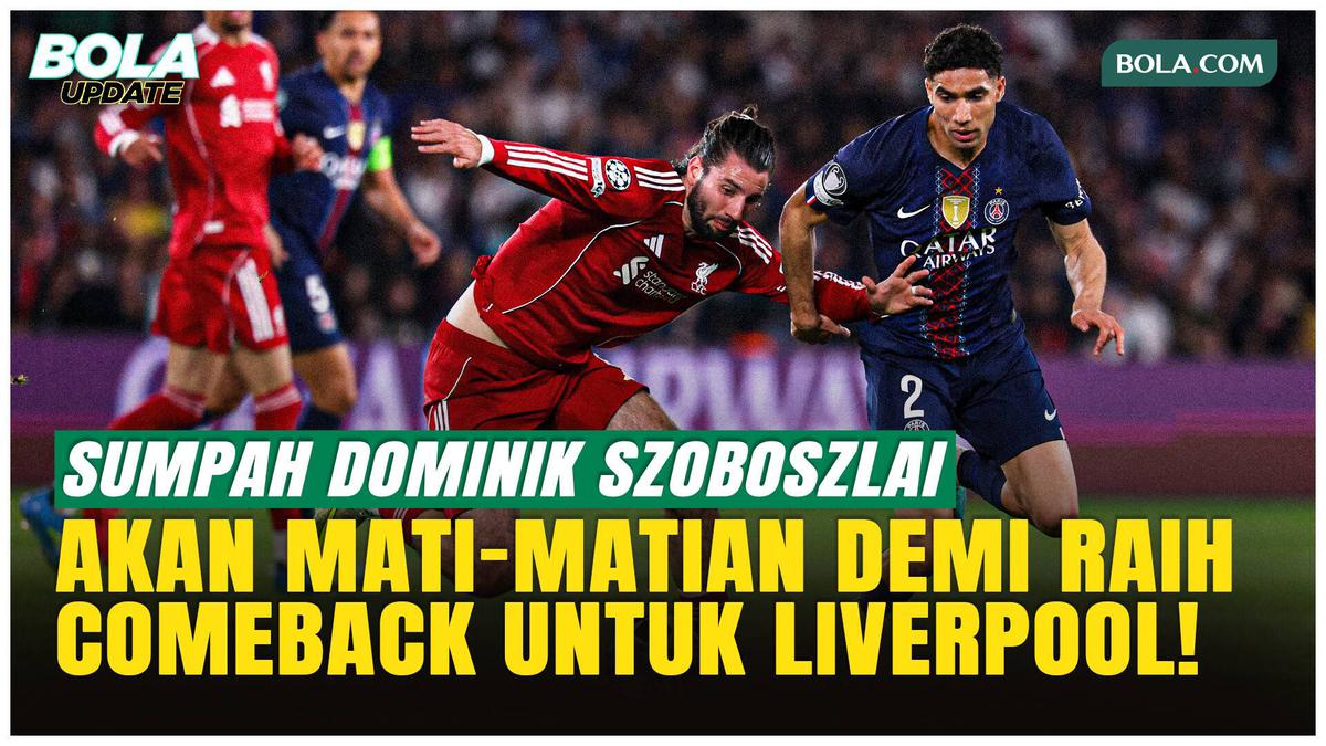 Dominik Szoboszlai Siap Mati-matian Demi Liverpool Kejar Comeback Lawan PSG