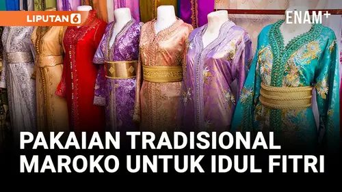 VIDEO: Gaya Pakaian Tradisional Dianggap Sebagai Bagian Penting dari Perayaan Idul Fitri di Maroko